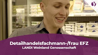 Lehre als Detailhandelsfachmannfrau EFZ bei LANDI Weinland Genossenschaft [upl. by Silberman]