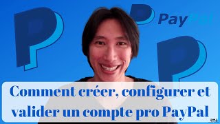 Tuto PayPal  Comment ouvrir  créer confirmer et faire valider un compte professionnel PayPal 💳🔵 [upl. by Drain717]