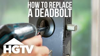 How to Replace a Deadbolt  HGTV [upl. by Peskoff]