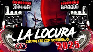 CHAMPETAS NUEVAS 2024 LA LOCURA 🔥 MIX LAS MEJORES CHAMPETAS CON SOBREBAJO DjDarrelElapoderado ✔ [upl. by Tnarg807]