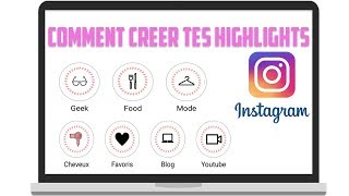 COMMENT CREER DES HIGHLIGHTS POUR INSTAGRAM [upl. by Marlene]