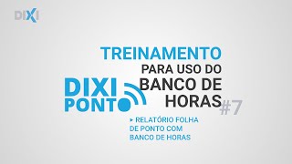 Banco de Horas Vídeo 7 Relatório Folha com Banco de Horas [upl. by Aneehsar]