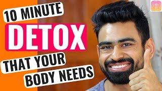 How to Detox Your Body in 10 Minutes MY DETOX SECRET [upl. by Naihr133]