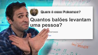 Quantos BALÕES levantam uma PESSOA Iberê Responde [upl. by Eduam]