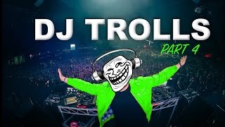 DJs that Trolled the Crowd Part 4 [upl. by Koehler]