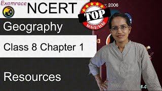 NCERT Class 8 Geography Chapter 1 Resources Examrace  Dr Manishika  English  CBSE [upl. by Udale593]