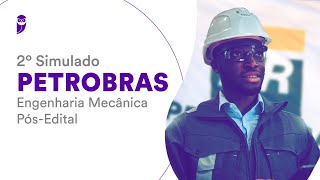 2º Simulado PETROBRAS – Engenharia Mecânica – PósEdital  Correção [upl. by Tobi]