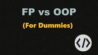 FP vs OOP  For Dummies [upl. by Nnylyt]