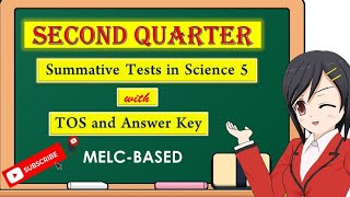 MELCBASED Summative Tests in Science 5 SECOND QUARTER with TOS and KEY TO CORRECTION [upl. by Eedrahc]