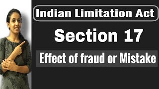 Section 17 of Limitation Act 1963  Effect of Fraud or Mistake  With Examples  Go legal [upl. by Aicenav]