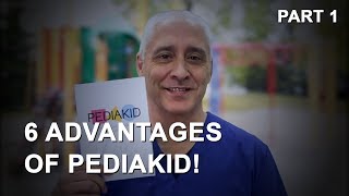 6 Advantages of PEDIAKID  part 1 [upl. by Ilyah]