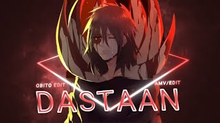 DASTAAN  OBITO AMV  OM SHANTI OM [upl. by Yreva]