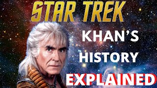 Star Trek  Khans History [upl. by Notlrac]