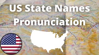 US State Names Pronunciation  American Accent [upl. by Haelem585]