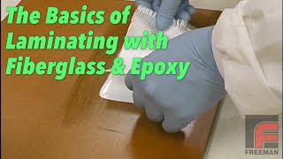 Laminating with Fiberglass amp Epoxy  The Basics [upl. by Boffa]