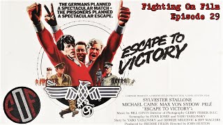 Escape To Victory 1981  Fighting On Film [upl. by Akinoj]