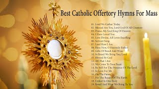 Best Catholic Offertory Hymns for Mass [upl. by Del]