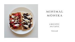 VAFLE  4 nečekané recepty  VEGAN  bez lepku [upl. by Isdnil869]