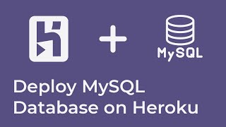 Deploy MySQL database on Heroku [upl. by Dilly]