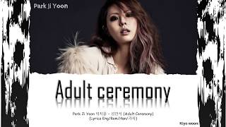 Park Ji Yoon 박지윤  성인식 Adult Ceremony Lyrics EngRomHan가사 [upl. by Adiari]