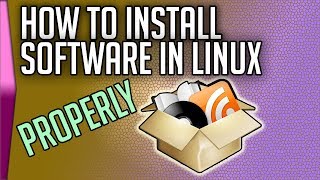 How to install software in Linux properly [upl. by Vivien663]