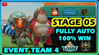 Limited Challenge Barbaric Journey Stage 5 Auto Mode Event Team  Lords Mobile [upl. by Camila990]