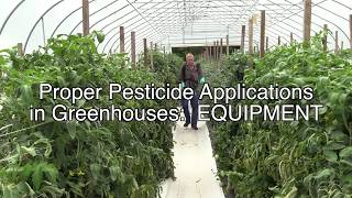 Proper Pesticide Applications in Greenhouses EQUIPMENT [upl. by Ilaire]