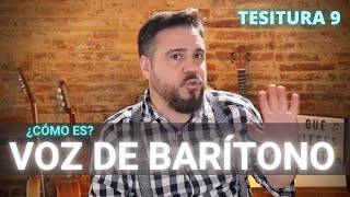 La VOZ de BARÍTONO  ¿Cómo es Fortalezas y debilidades  TESITURA 9 [upl. by Euqirat319]