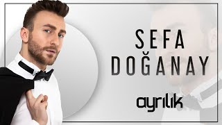 SEFA DOĞANAY  AYRILIK Lyric Video [upl. by Spancake578]