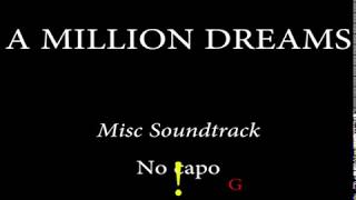 A MILLION DREAM  MISC SOUNDTRACK [upl. by Oivat]