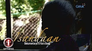 IWitness Isandaan dokumentaryo ni Kara David full episode [upl. by Ahsienak]