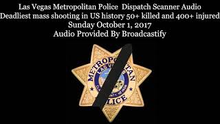 Full Las Vegas Metropolitan Police Dispatch Scanner Audio Mass shooting Warning Graphic [upl. by Akemed]