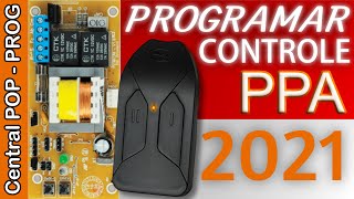 Controle PPA em 2021  Como programar portão eletrônico ppa [upl. by Maclay]