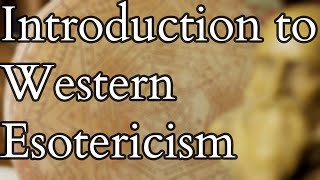 Introduction to Western Esotericism [upl. by Kawasaki524]