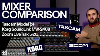 Hybrid Mixer Comparison Tascam Model 24 Korg Soundlink MW2408 amp Zoom LiveTrak L20 [upl. by Eenafets]