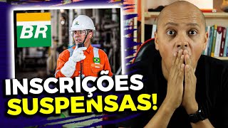 😱URGENTE Inscrições Concurso PETROBRAS 2024 estão SUSPENSAS [upl. by Yasmar673]