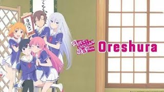 Oreshura「AMV」 Yukitoki  Yanagi Nagi [upl. by Catlaina]