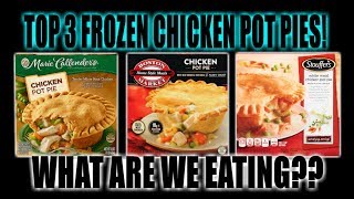 BEST THREE Frozen Chicken Pot Pies  Which One is The Best  WHAT ARE WE EATING  The Wolfe Pit [upl. by Howard]