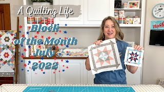 Quilt Block of the Month July 2022  A Quilting Life [upl. by Idell]