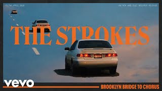 The Strokes  Brooklyn Bridge To Chorus Official Audio [upl. by Dyche]