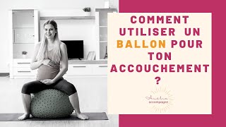 Comment utiliser un ballon pour laccouchement [upl. by Lilli]