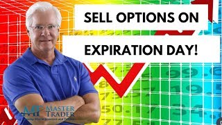 Profit Blueprint from Selling Options on Expiration Day for Easy Weekly Income  MasterTradercom [upl. by Nnaitsirhc]