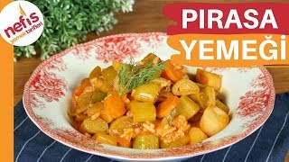 En Lezzetli Pırasa Yemeği Tarifi 🥬 Tam Ölçülü Anne Yemeği [upl. by Nayab]