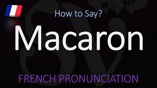 How do you pronounce Macaron CORRECTLY French Pronunciation [upl. by Yenaiv]