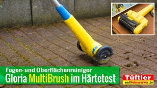 Fugenreiniger Gloria MultiBrush im Härtetest tueftler [upl. by Attelliw272]