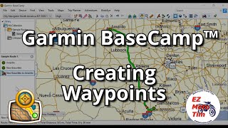 Garmin BaseCamp™ Creating Waypoints [upl. by Nnahgaem]