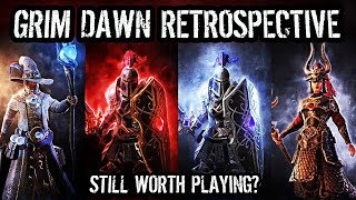 Grim Dawn in 2021  C4G Retrospective  5 Years Later [upl. by Avenej587]