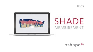 3Shape TRIOS  Shade measurement [upl. by Pattie]