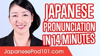 Learn Japanese Pronunciation in 14 Minutes [upl. by Coward]