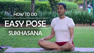 How To Do Easy Pose or Sukhasana  The Yoga Mile [upl. by Aicilak110]